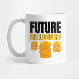 Future Millionaire distressed 2 Mug